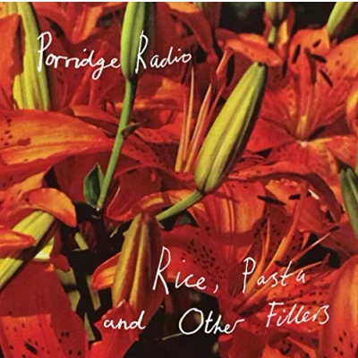 Image of Porridge Radio Rice, Pasta And Other Fillers Clear vinyl 2020 UK LP MOD008