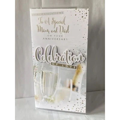 Image of Congratulations To A Special Mam And &amp; Dad On Your Anniversary Celebration Of Love Wedding Card Champagne/Flutes/Words 3D/Foil Detail(PRELUDE47278)