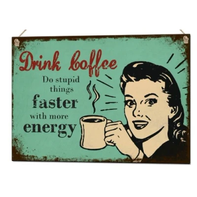 Image of Beenanas Drink Coffee Do Stupid Things Metal Retro Sign Vintage Plaque Kitchen Cafe D3