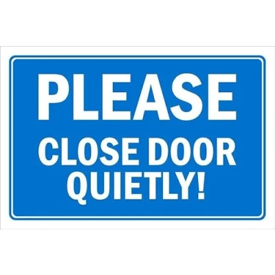 Image of Please, Close Door Quietly! Safety Sign Self Adhesive Sticker (200mm x 150mm)