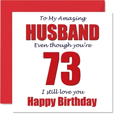 Image of Funny 73rd Birthday Cards for Husband 73 I Still Love You Happy Card from Wife Partner, Seventy Three Third Hubby Banter Gift, 145mm x Joke Humour Greeting