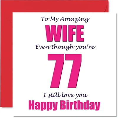 Image of Funny 77th Birthday Cards for Wife 77 I Still Love You Happy Card from Husband Partner, Seventy Seven Seventh Wifey Banter Gifts, 145mm x Joke Humour Greeting