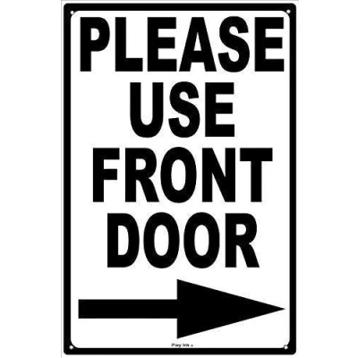 Image of New Tin Sign Please Use Front Door Arrow To Right 8x12 Inch