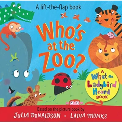 Image of Who&#039;s at the Zoo? A What Ladybird Heard Book (What Lift Flaps, 2)