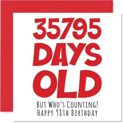 Image of 98th Birthday Card for Men Women Him Her 35795 Days Old Funny Adult Ninety Eight Eighth Happy Grandma Nan Grandad Gran Mum Dad, 145mm x Humour Joke Greeting Cards