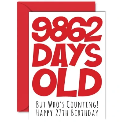 Image of 27th Birthday Card for Men Women Him Her 9862 Days Old Funny Adult Twenty Seven Seventh Happy Brother Sister Son Daughter Cousin, A5 Humour Joke Greeting Cards