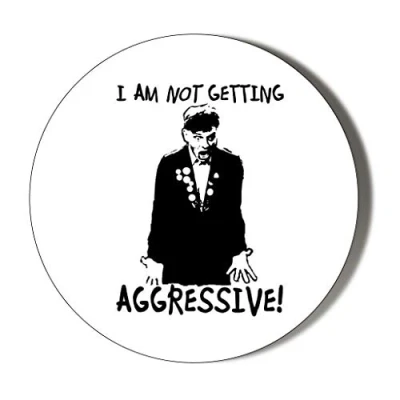 Image of Gift Insanity RIK YOUNG ONES I AM NOT GETTING AGGRESSIVE 77mm Novelty Badge