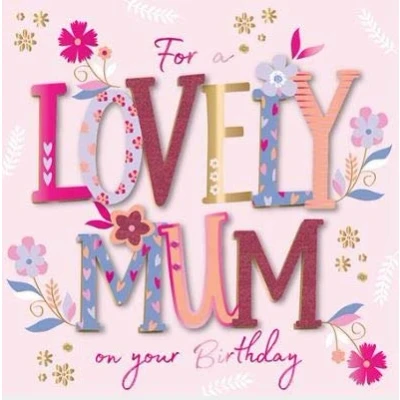 Image of Beautiful Handmade Female Birthday Card from The Stunning More Than Words Range Lovely Mum Flowers Embellished with Glitter, Foil and Sequins Greeting for Her (TP MWER0132)