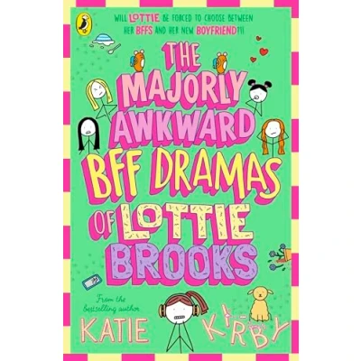 Image of The Majorly Awkward BFF Dramas of Lottie Brooks: 6