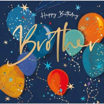 Image of Noel Tatt Brother Birthday Card Balloons, Confetti and Stars Contemporary Design Special Finishes Made in the UK Eco Friendly