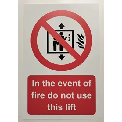 Image of in The Event of fire do not use This Lift Prohibition Sign Self Adhesive Vinyl 150mm x 200mm