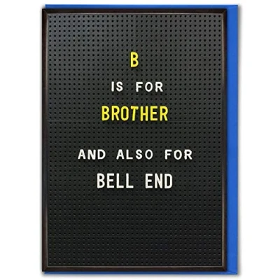 Image of Brainbox Candy Funny Brother Birthday Cards Rude Cheeky Insulting Card &#039;B is for….&#039; Inappropriate Him Sibling with A Sense of Humour
