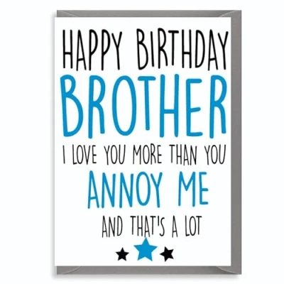 Image of Cheeky Chops Cards Funny Birthday Card Brother Annoy me C209, Full colour
