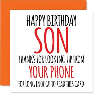 Image of Funny Birthday Cards for Son Look Up from Your Phone Joke Happy Card Mum or Dad, Banter Gifts, 145mm x Greeting Gift