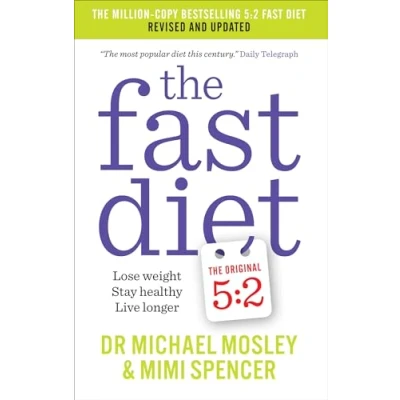 Image of The Fast Diet: Revised and Updated: Lose weight, stay healthy, live longer