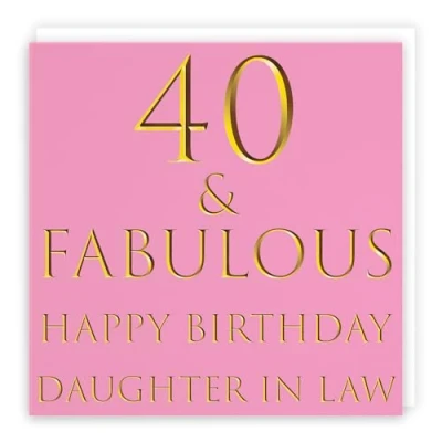 Image of Hunts England Large Daughter In Law 40th Birthday Card 40 &amp; Fabulous Happy Still Totally Collection 210 x mm Age