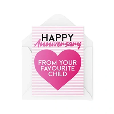 Image of Funny Cards Happy Anniversary from Your Favourite Child Parents Wedding Greeting Witty Humour Laughter Banter Joke Fun CBH65