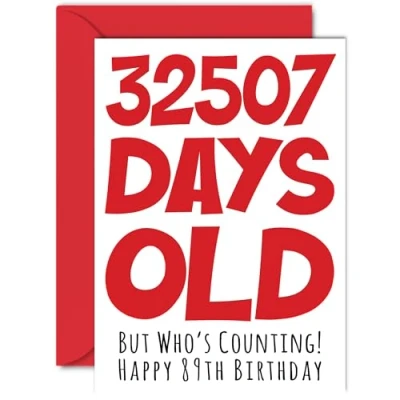 Image of 89th Birthday Card for Men Women Him Her 32507 Days Old Funny Adult Eighty Nine Ninth Happy Grandma Nan Grandad Gran Mum Dad, A5 Humour Joke Greeting Cards