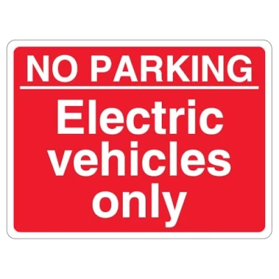 Image of V Safety No Parking Electric Vehicles Only Red Landscape 400 x 300 mm 1mm Rigid Plastic Sign