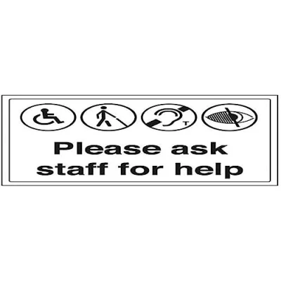 Image of V Safety Please Ask Staff For Help Sign 300mm x 200mm 1mm Rigid Plastic