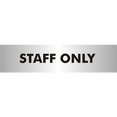 Image of Seco Staff Only Sign, 190mm x 45mm 2mm Brushed Aluminium Effect Acrylic
