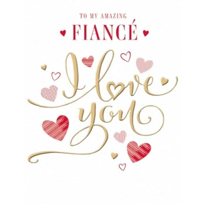 Image of Piccadilly Greetings Valentines Day Card, Fiance I Love You 8 x 6 inches