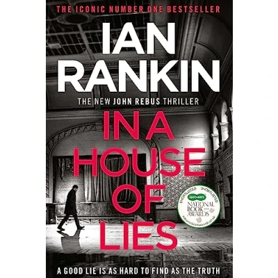 Image of In a House of Lies: the Brand New Rebus Thriller No.1 Bestseller (Inspector series, 22)