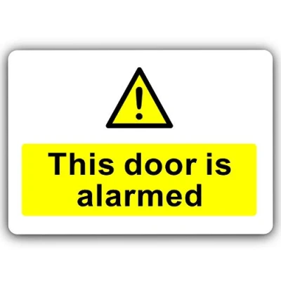 Image of METAL This Door is Alarmed Sign WITH IMAGE Aluminium WHITE Warning Notice Office Shop Warehouse School Cafe Restaurant Business Hotel Premises Toilet Health Safety Garage Unit