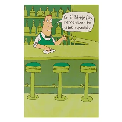 Image of On St Patrick&#039;s Day Drink Responsibly Funny Card Quality Greetings Cards