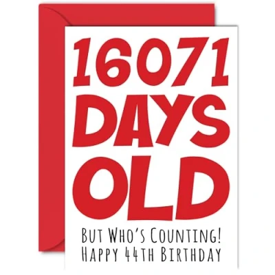 Image of 44th Birthday Card for Men Women Him Her 16071 Days Old Funny Adult Forty Four Fourth Happy Brother Sister Son Daughter Mum Dad, A5 Humour Joke Greeting Cards