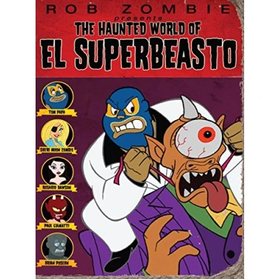 Image of Rob Zombie Presents The Haunted World of El Superbeasto