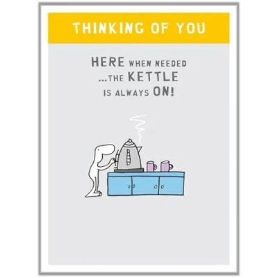 Image of Abacus Cards Thinking of You Card The Kettle is Always On! Harold&#039;s Planet Eco Friendly and Recyclable