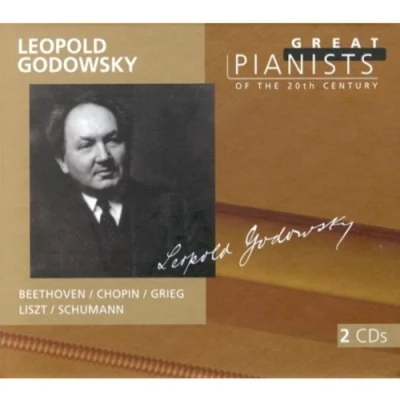 Image of Great Pianists of the 20th Century Leopold Godowsky