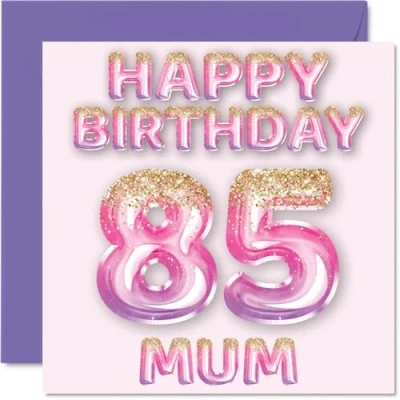 Image of 85th Birthday Card for Mum Pink &amp; Purple Glitter Balloons Happy Cards 85 Year Old Mother from Son Daughter, 145mm x Bday Greeting Gift