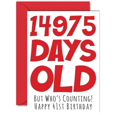 Image of 41st Birthday Card for Men Women Him Her 14975 Days Old Funny Adult Forty One First Happy Brother Sister Son Daughter Mum Dad, A5 Humour Joke Greeting Cards