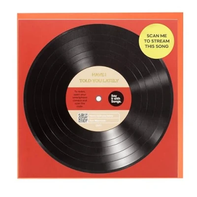 Image of Say It With Songs Blank Greeting Card Have I Told You Lately Van Morrison Scan QR Code and Play on Spotify, YouTube or Amazon Music Birthday, Anniversary, Valentines, Mother’s/Father’s Day.