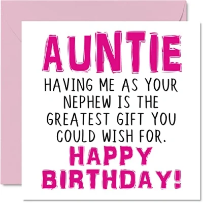 Image of Funny Birthday Cards for Auntie Having Me As Your Nephew Greatest Gift Wish Joke Happy Card Aunt from Nephew, Banter Gifts, 145mm x Greeting Aunty