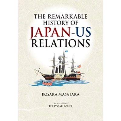 Image of The Remarkable History of Japan US Relations