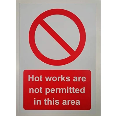 Image of Hot works are not permitted in this area Safety sign 1.2mm Rigid plastic 300mm x 200mm