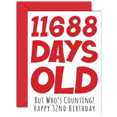 Image of 32nd Birthday Card for Men Women Him Her 11688 Days Old Funny Adult Thirty Two Second Happy Brother Sister Son Daughter Mum Dad, A5 Humour Joke Greeting Cards