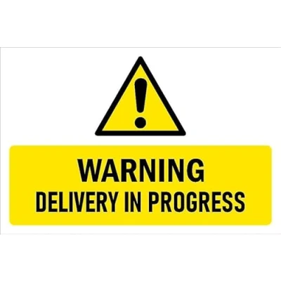 Image of Warning, Delivery in progress, safety sign Self adhesive sticker (300mm x 200mm)