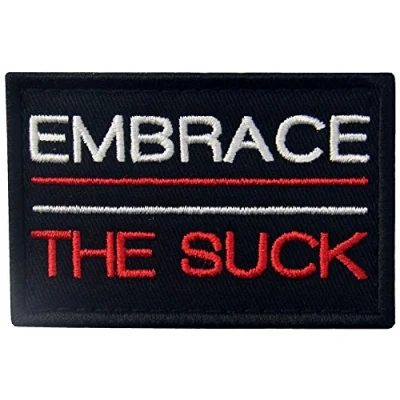 Image of Embrace The Suck Embroidered Patch Tactical Morale Applique Funny Fastener Hook &amp; Loop Emblem