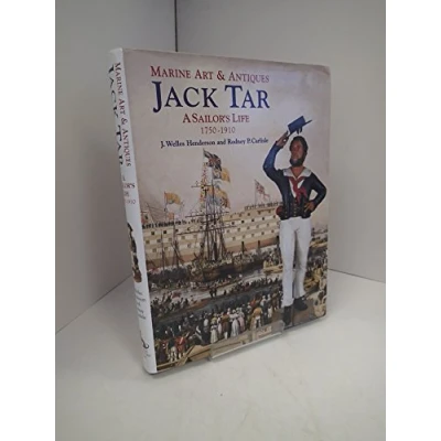 Image of Marine Art and Antiques: Jack Tar A Sailor&#039;s Life, c.1750 1910 (Marine &amp; Antiques)