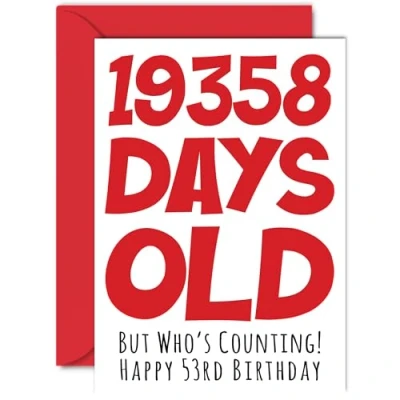 Image of 53rd Birthday Card for Men Women Him Her 19358 Days Old Funny Adult Fifty Three Third Happy Brother Sister Son Daughter Mum Dad, A5 Humour Joke Greeting Cards