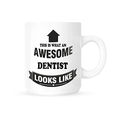 Image of This Is What An Awesome Dentist Looks Like Tea / Coffee Mug Cup Great Gift Idea