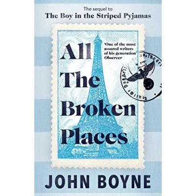 Image of All The Broken Places: Sequel to Boy In Striped Pyjamas
