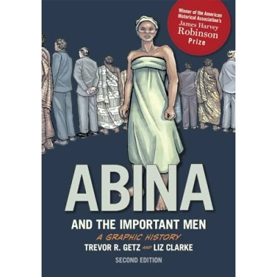 Image of Abina and the Important Men: A Graphic History (Graphic Series)
