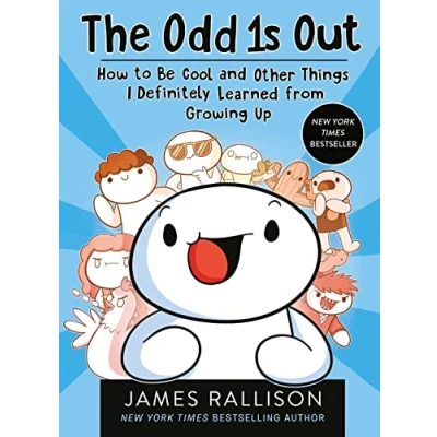 Image of The Odd 1s Out: How to Be Cool and Other Things I Definitely Learned from Growing Up