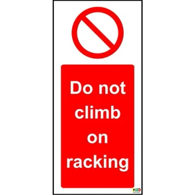 Image of Prohibition Do not climb on racking sign Self adhesive sticker 200mm x 100mm
