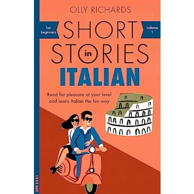 Image of Short Stories in Italian for Beginners: English Parallel Text, Beginner to Intermediate